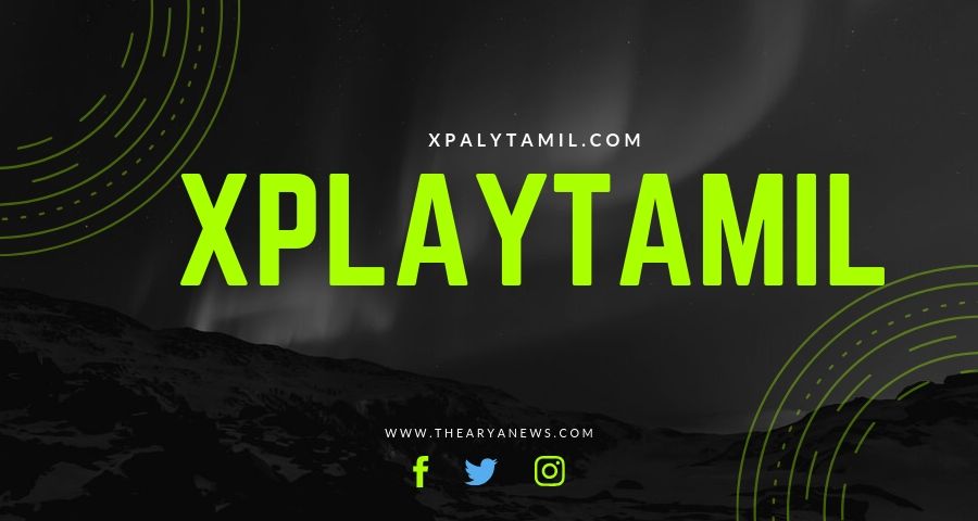 XplayTamil.com 2019 – Leaked Download Full HD 1080p Movies and Dubbed on [XplayTamil]